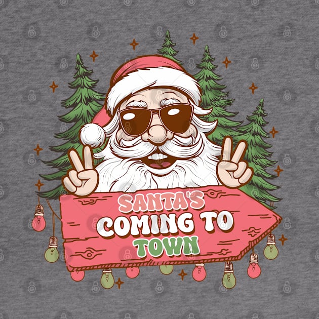 Santa claus is coming to town by MZeeDesigns